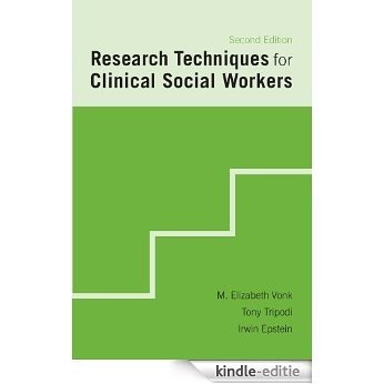 Research Techniques for Clinical Social Workers [Kindle-editie]