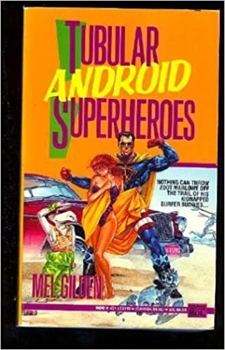 Tubular Android Superheroes
