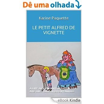 Le petit Alfred de Vignette: A partir de 8 ans (French Edition) [eBook Kindle]