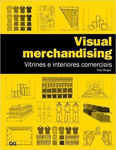 Visual Merchandising: Vitrines E Interiores Comerciais baixar