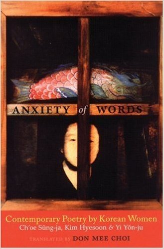 Anxiety of Words: Contemporary Poetry by Korean Women