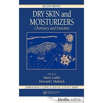 Dry Skin and Moisturizers: Chemistry and Function (Dermatology: Clinical & Basic Science) [Print Replica] [Kindle-editie]