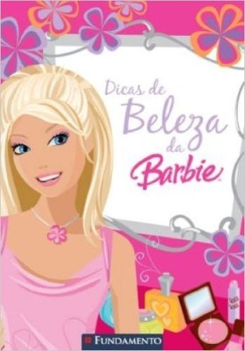 Barbie e Dicas de Beleza da Barbie