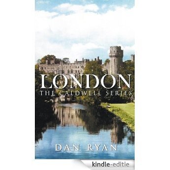 LONDON: THE CALDWELL SERIES (English Edition) [Kindle-editie]