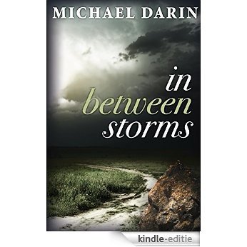 In Between Storms (Beyond the Next Hill Book 1) (English Edition) [Kindle-editie]
