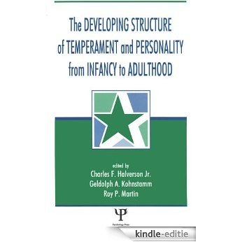 The Developing Structure of Temperament and Personality From Infancy To Adulthood [Kindle-editie]