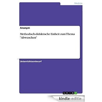 Methodisch-didaktische Einheit zum Thema "Abwaschen" [Kindle-editie] beoordelingen