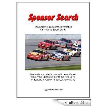 Finding Sponsors For Your Racing Career (English Edition) [Kindle-editie]