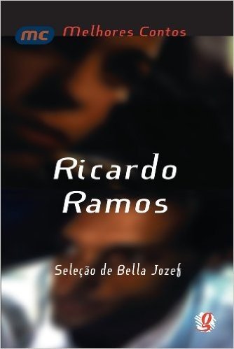 Ricardo Ramos - Coleção Melhores Contos