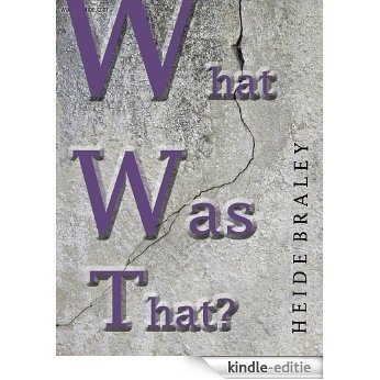 What Was That? (English Edition) [Kindle-editie]