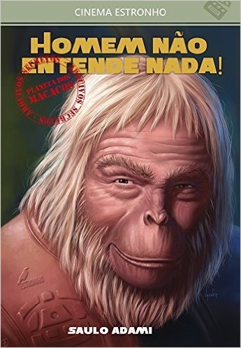 Homem não Entende Nada! Arquivos Secretos do Planeta dos Macacos - Volume 8
