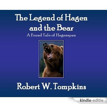 The Legend of Hagen and the Bear (The Found Tales of Hagenspan) (English Edition) [Kindle-editie] beoordelingen