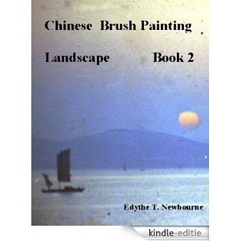 Chinese Brush Painting   Landscape Book 2 (How to Do Chinese Brush Painting) (English Edition) [Kindle-editie]