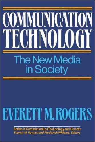 Communication Technology (The Free Press Series on Communication Technology and Society, Vol 1)