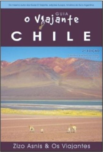 Guia O Viajante. Chile