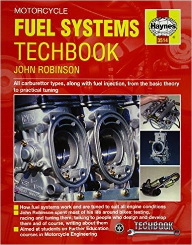 Motorcycle Fuel Systems Techbook: All Carburettor Types, Along with Fuel Injection, from the Basic Theory to Practical Tuning