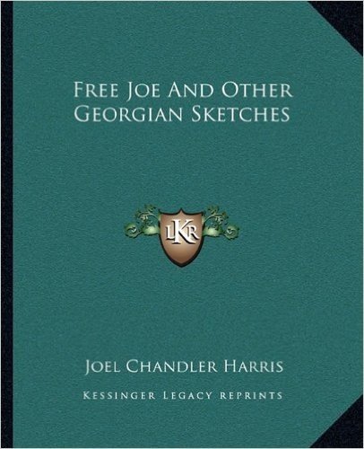 Free Joe and Other Georgian Sketches baixar