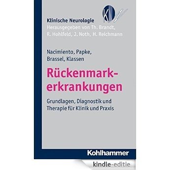 Rückenmarkerkrankungen: Grundlagen, Diagnostik und Therapie für Klinik und Praxis (Klinische Neurologie) (German Edition) [Kindle-editie] beoordelingen