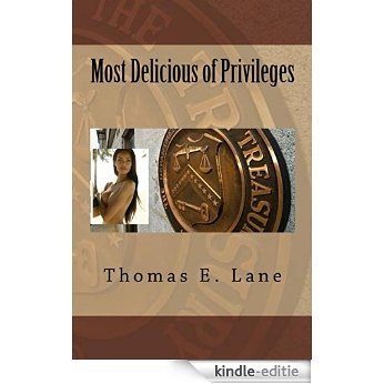 Most Delicious of Privileges (English Edition) [Kindle-editie]