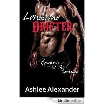 Lonesome Drifter (Cowboys at the Cathouse Book 2) (English Edition) [Kindle-editie] beoordelingen