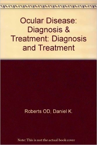 Ocular Disease: Diagnosis and Treatment