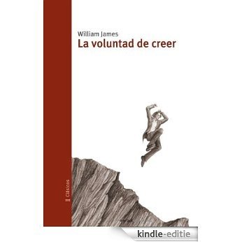La voluntad de creer (Spanish Edition) [Kindle-editie]