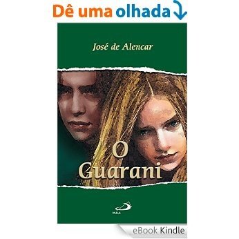 O Guarani (Nossa Literatura) [eBook Kindle]