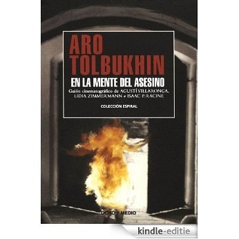 Aro Tolbukhin. En la mente del asesino. Guion (Spanish Edition) [Kindle-editie]