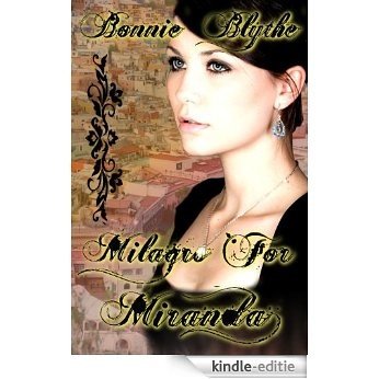 Milagro For Miranda (Oregon In Love Book 3) (English Edition) [Kindle-editie]