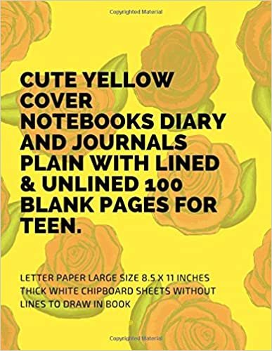Cute Yellow Cover Notebooks Diary And Journals Plain With Lined & Unlined 100 Blank Pages For : Letter Paper Large Size 8.5 X 11 Inches Thick White Chipboard Sheets Without Lines To Draw In Book