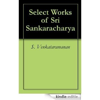 Select Works of Sri Sankaracharya (English Edition) [Kindle-editie]