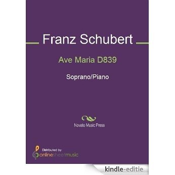 Ave Maria D839 - Score [Kindle-editie]