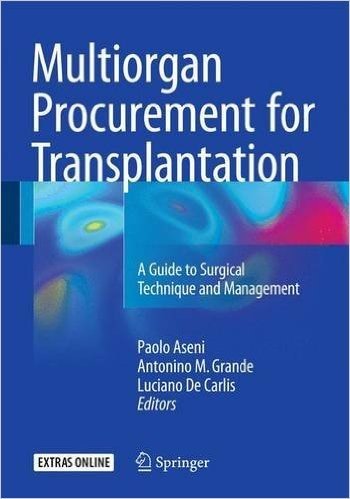 Multiorgan Procurement for Transplantation: A Guide to Surgical Technique and Management