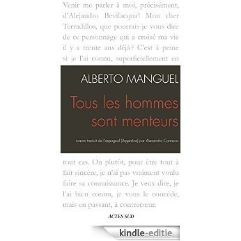 Tous les hommes sont menteurs (Textes espagnols) [Kindle-editie]