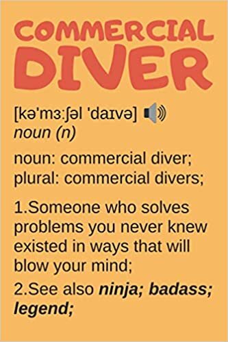 indir Commercial Diver Gifts: Blank Lined Notebook Journal Diary Paper, a Funny and Appreciation Gift for Commercial Diver to Write in (Volume 8)