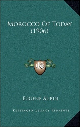 Morocco of Today (1906)