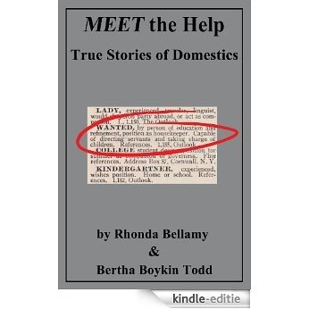 MEET the Help: True Stories of Domestics by Rhonda Bellamy & Bertha Boykin Todd (English Edition) [Kindle-editie]