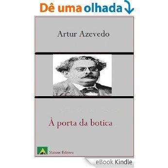 À porta da botica (Literatura Língua Portuguesa) [eBook Kindle]