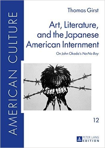 Art, Literature, and the Japanese American Internment: On John Okada's No-No Boy