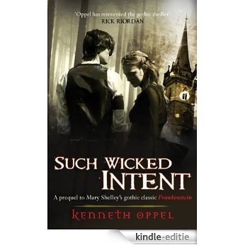 Such Wicked Intent (Victor Frankenstein) [Kindle-editie]