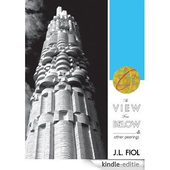 The View from Below:& Other Peerings (English Edition) [Kindle-editie]