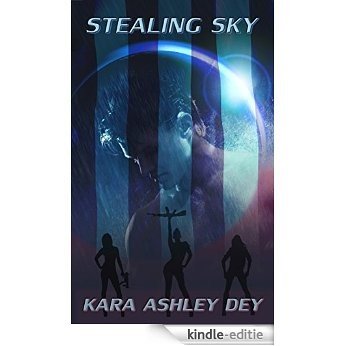Stealing Sky (English Edition) [Kindle-editie]