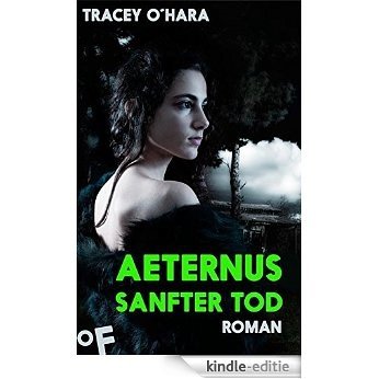 Sanfter Tod: Aeternus 2 [Kindle-editie]