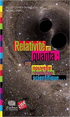 Relativité et quanta : une nouvelle révolution scientifique
