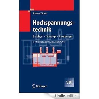 Hochspannungstechnik: Grundlagen - Technologie - Anwendungen (VDI-Buch) [Print Replica] [Kindle-editie]