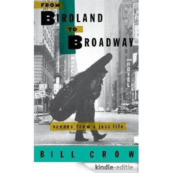 From Birdland to Broadway: Scenes from a Jazz Life [Kindle-editie]