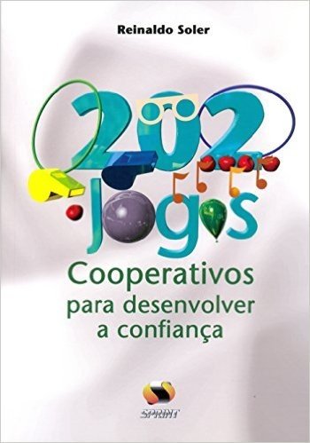 202 Jogos Cooperativos Para Desenvolver A Confiança