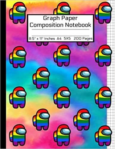 indir Among Us A4 Graph Paper Composition Notebook: Awesome LGBTQ+ Book/Rainbow Tie-dye Colorful Crewmate Characters or Sus Imposter Memes Trends For Teens ... 8.5&quot; x 11&quot; 200 Pages/MATTE Soft Cover