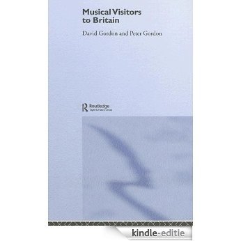 Musical Visitors to Britain (Woburn Education Series) [Kindle-editie]
