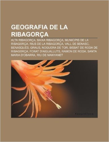 Geografia de La Ribagorca: Alta Ribagorca, Baixa Ribagorca, Municipis de La Ribagorca, Rius de La Ribagorca, Vall de Benasc, Benasques, Graus